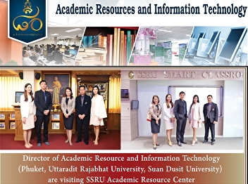Director of Information and Technology
Resource Center Phuket Rajabhat
University Uttaradit Rajabhat University
Suan Dusit University Visit the Resource
Center