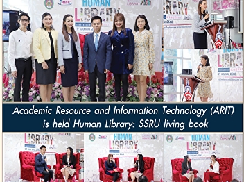 Resource Center Office of Academic
Resources and Information Technology,
organizing the project to open the world
of reading Human Library: Activity for
opening books with the life of Suan
Suntha No. 3