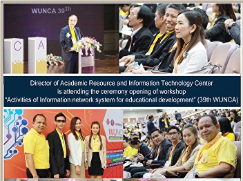 Director of the Office of Academic
Resources and Information Technology
attended the opening ceremony. Workshop
