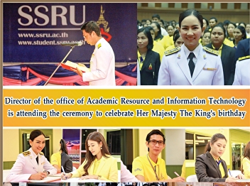 Director of the Office of Academic
Resources and Information Technology
Join the ceremony to celebrate the
birthday of HM the King King Rama I,
Ramathibodi, Sri Sintorn Mahawachiragon
King Rama VII