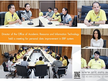 Director of the Office of Academic
Resources and Information Technology
Explanation meeting to adjust the
personnel database in the ERP system