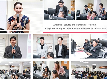 Office of Academic Resources and
Technology and Information Technology
Training on system usage to participate
in university activities (Track & Report
Attendance at Campus Event)