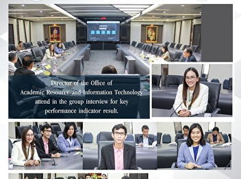 Director of the Office of Academic
Resources and Information Technology
Group interview Performance Indicators
of the Bureau