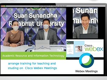 Office of Academic Resource and
Information Technology Center Organize
online education system training.
Program Cisco Webex Meetings.