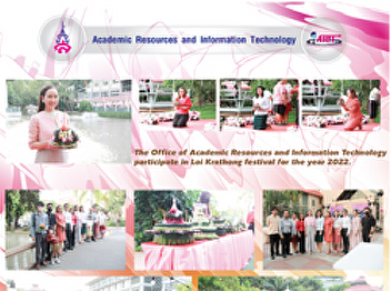 The Office of Academic Resources and
Information Technology participate in
Loi Krathong festival for the year 2022.