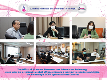 The Office of Academic Resources and
Information Technology, along with the
president's central office, organized a
meeting to examine and design the
university's CCTV systems (Smart
Camera).