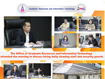 The Office of Academic Resources and
Information Technology attended the
meeting to discuss hiring daily cleaning
staff and security guards.