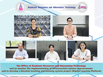 The Office of Academic Resources and
Information Technology met to monitor
the implementation of infrastructure
system improvements and to develop a
blended teaching and learning system
project (Digital Learning Platform).