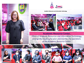 Academic Resource Center, Office of
Academic Resource and Information
Technology arrange the meeting to
planning and monitoring the operation of
the Academic Resource Center