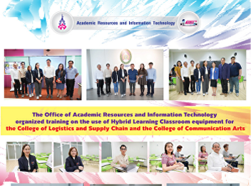 The Office of Academic Resources and
Information Technology organized
training on the use of Hybrid Learning
Classroom equipment for the College of
Logistics and Supply Chain and the
College of Communication Arts.