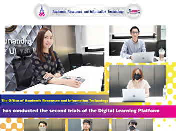 The Office of Academic Resources and
Information Technology has conducted the
second trials of the Digital Learning
Platform.