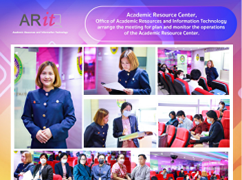 Academic Resource Center, Office of
Academic Resource and Information
Technology arrange the meeting to plan
and monitor the operation of the
Academic Resource Center