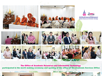 The Office of Academic Resources and
Information Technology participated in
the merit-making ceremony and opening of
the office of the Academic Services
Office.