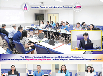 The Office of Academic Resources and
Information Technology provided training
on the Digital Learning Platform to the
College of Innovation and Management
staff.