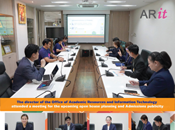 The director of the Office of Academic
Resources and Information Technology
attended a meeting for the upcoming open
house planning and Admissions publicity.