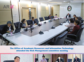 The Office of Academic Resources and
Information Technology attended the Risk
Management committee meeting.