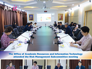 The Office of Academic Resources and
Information Technology attended the Risk
Management Subcommittee meeting