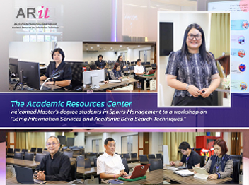 The Academic Resources Center welcomed
Master's degree students in Sports
Management to a workshop on 